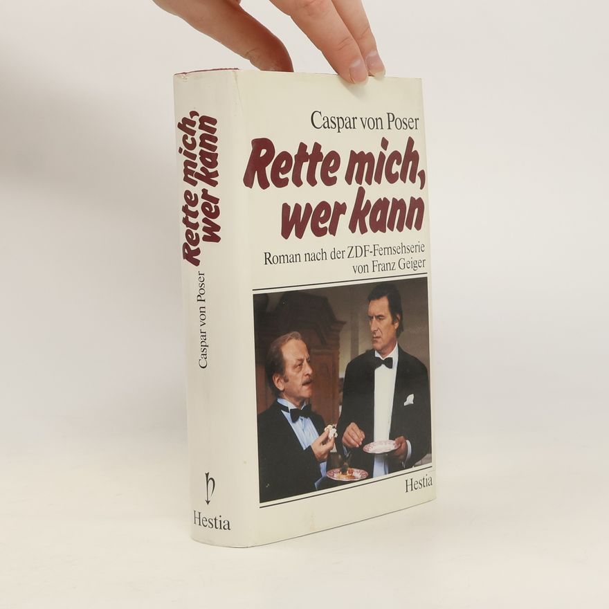 Caspar von Poser Rette mich, wer kann