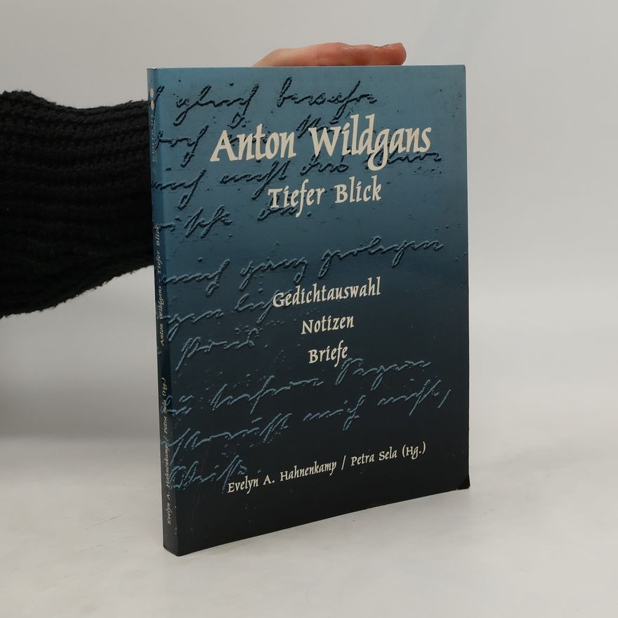 Anton Wildgans Tiefer Blick