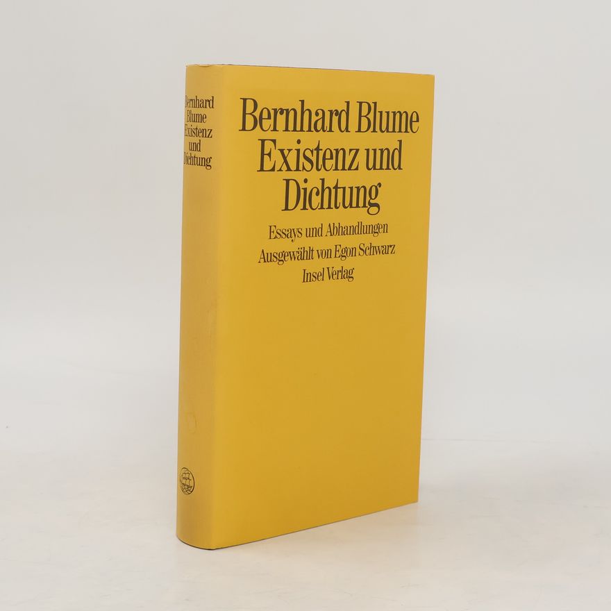 Bernhard Blume Existenz und Dichtung