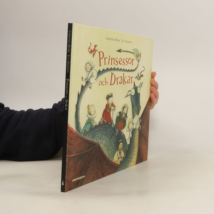 Christina Björk Prinsessor och Drakar