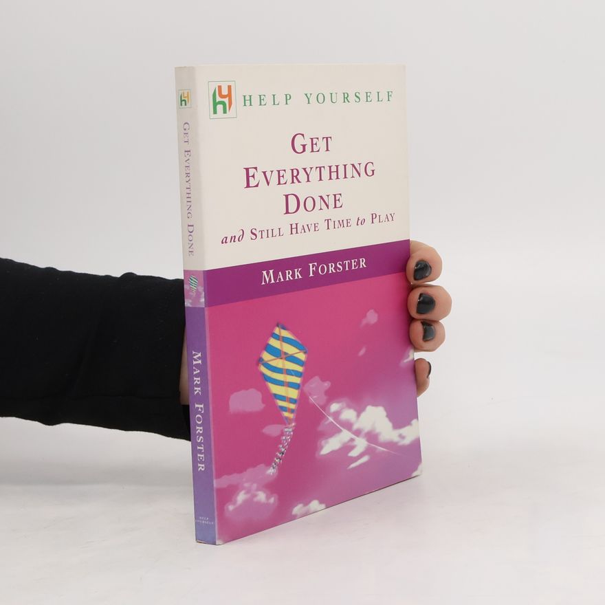 Edward M. Forster Get Everything Done