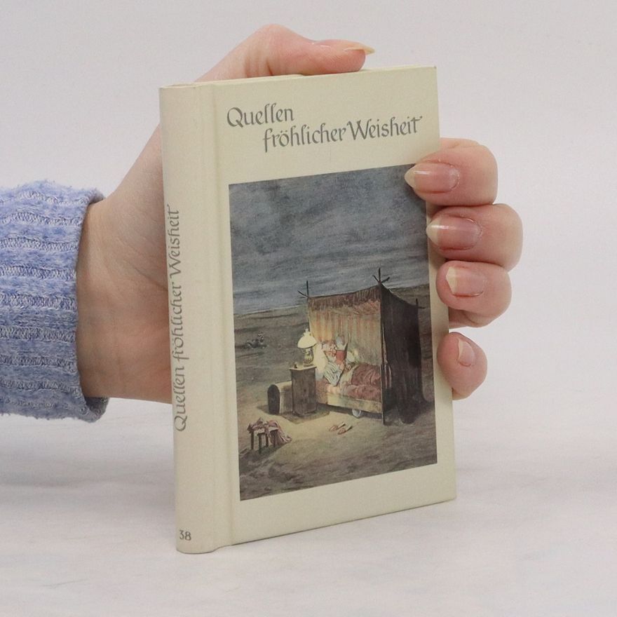Autorenkollektiv Quellen fröhlicher Weisheit