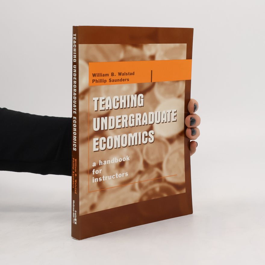 Phillip C. Saunders Teaching Undergraduate Economics