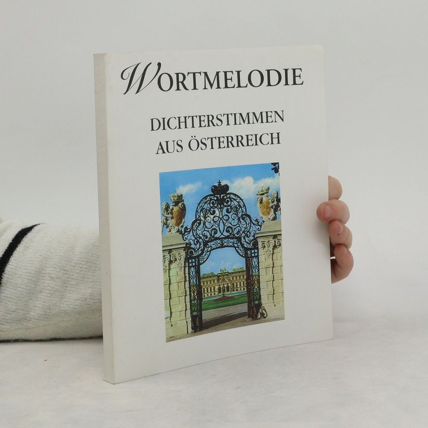 Autorenkollektiv Wortmelodie. Dichterstimmen aus Österreich