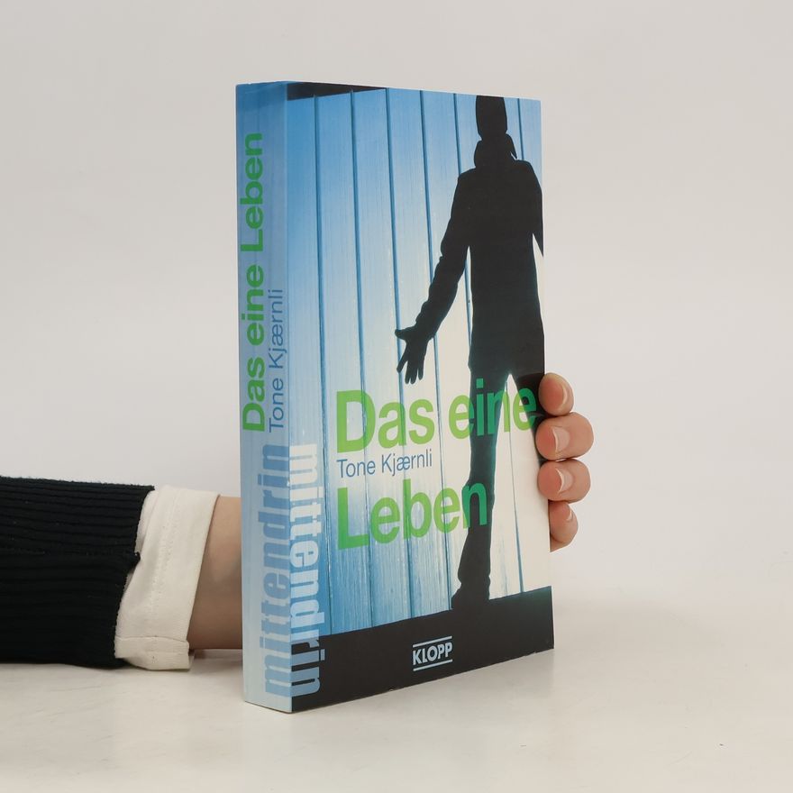 Tone Kjærnli Das eine Leben