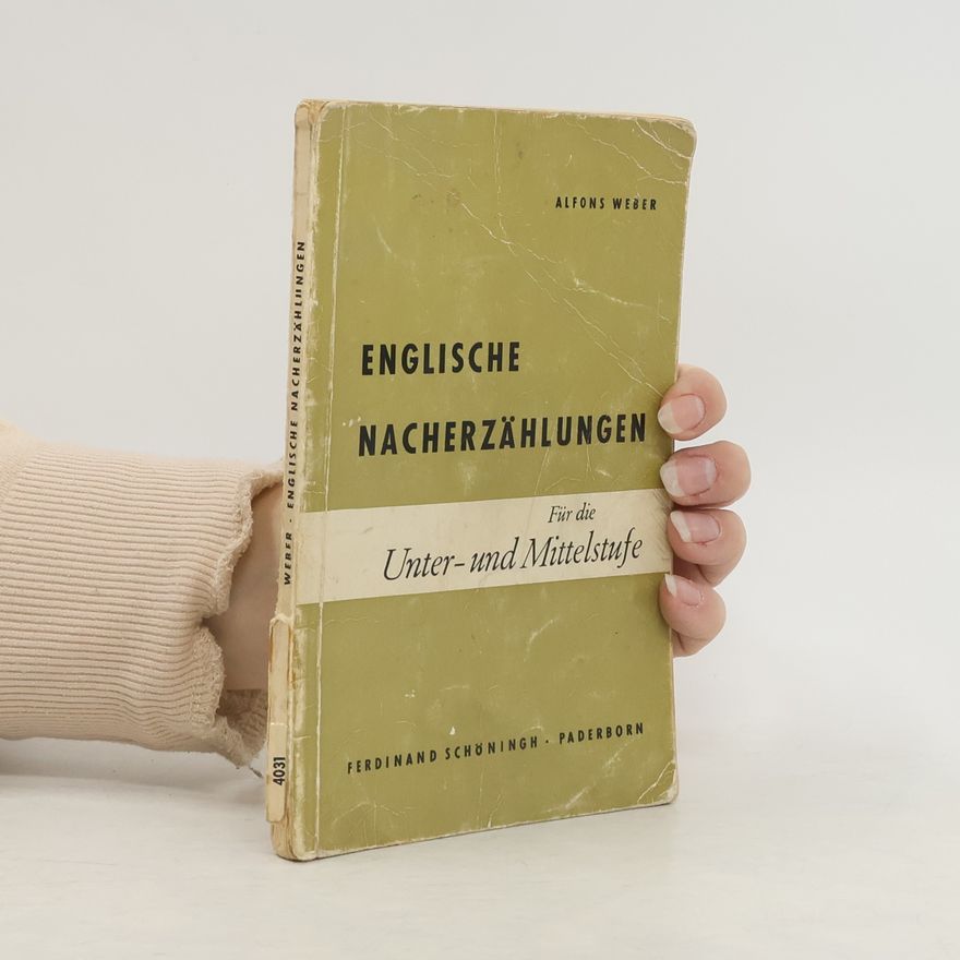 Alfons Weber Englische Nacherzählungen für die Unter- und Mittelstufe