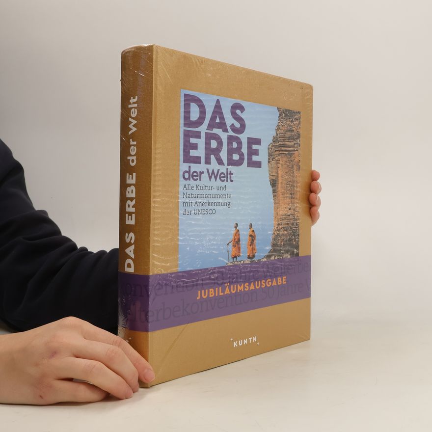 Autorenkollektiv Das Erbe der Welt. Jubiläumsausgabe