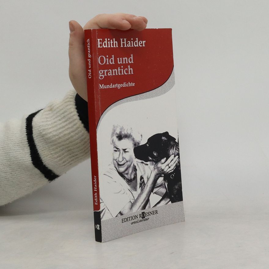 Edith Haider Oid und grantich