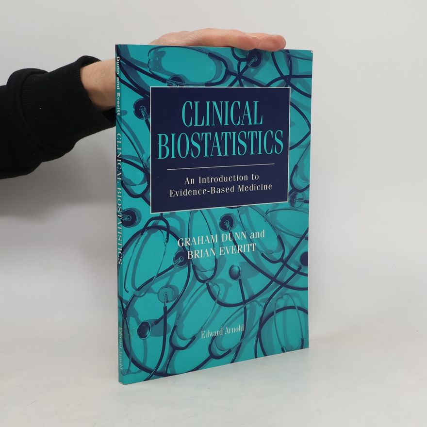 Graham Dunn Clinical Biostatistics