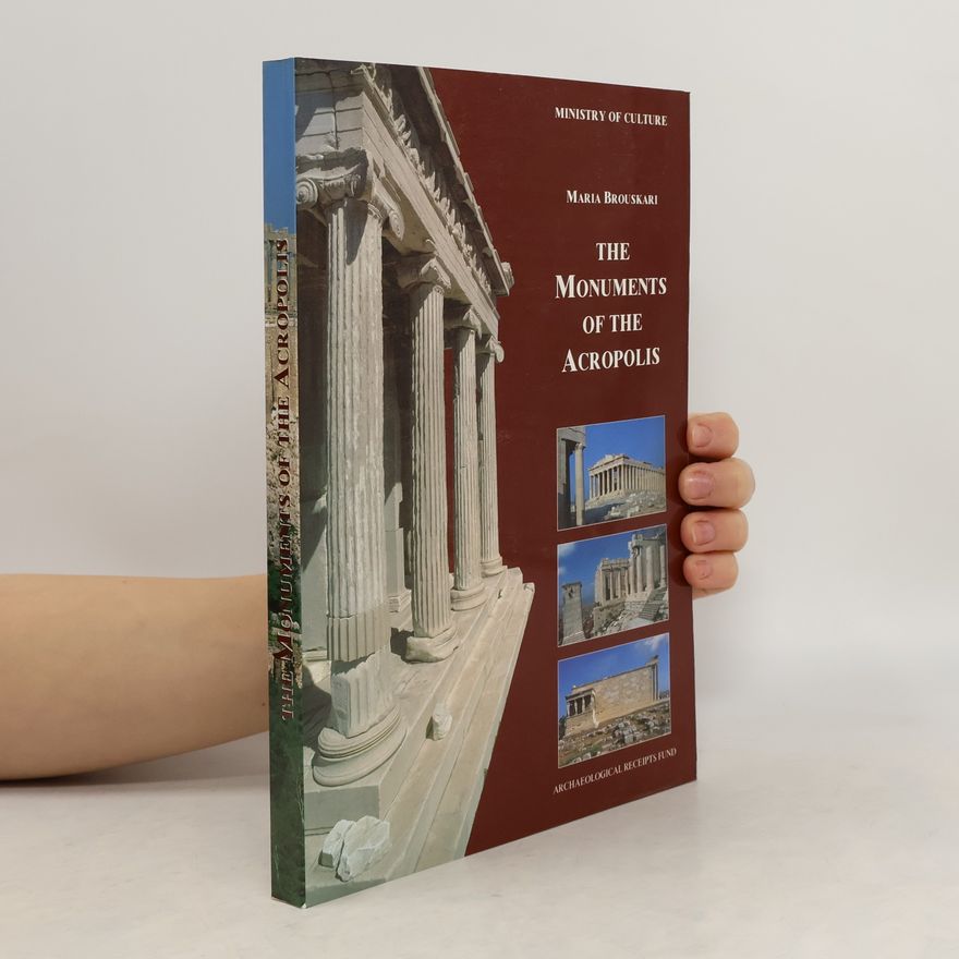 Maria Brouskari The Monuments of the Acropolis