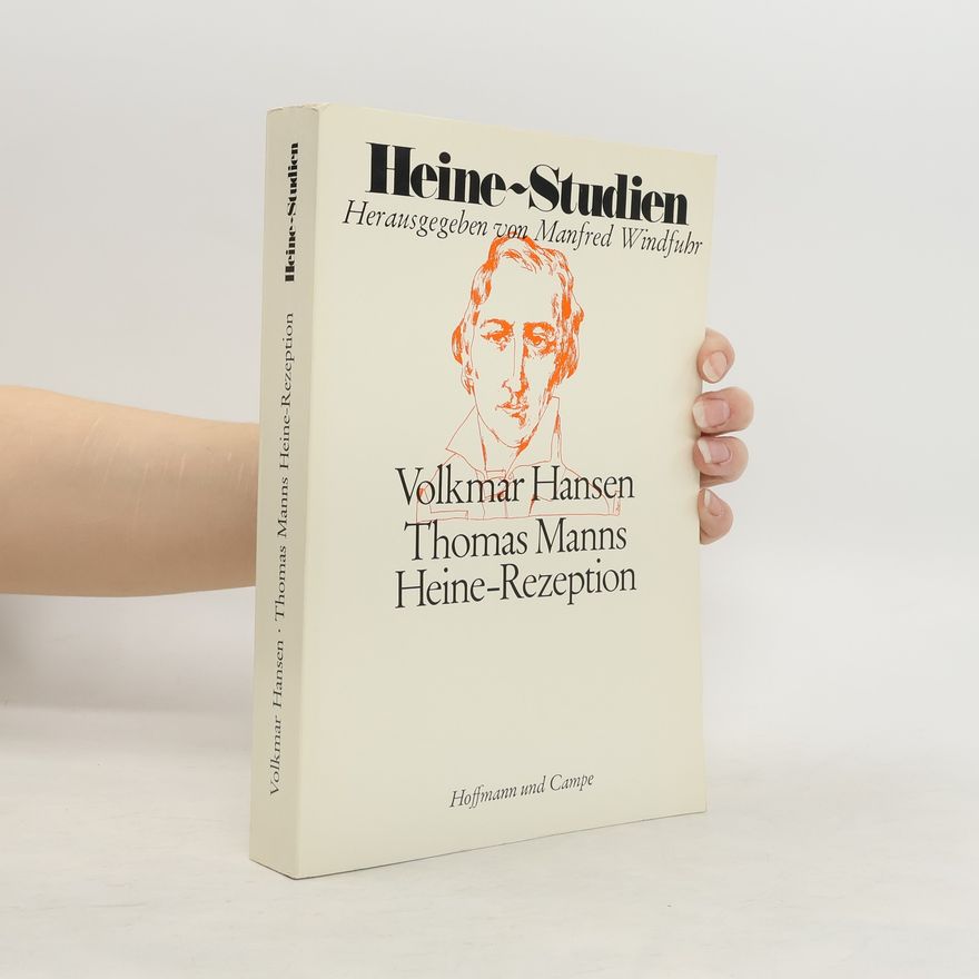 Volkmar Hansen Thomas Manns Heine-Rezeption