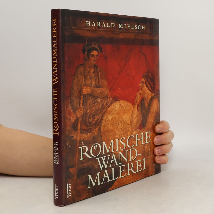 Harald Mielsch Römische Wandmalerei