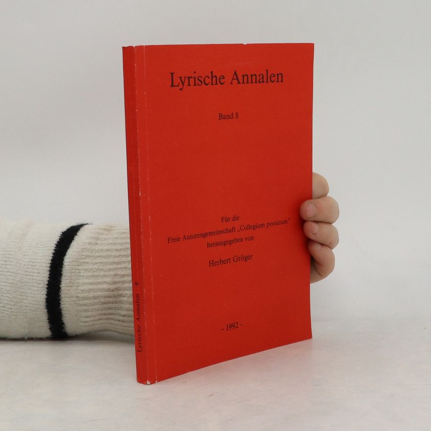 Herbert Gröger Lyrische Annalen. Band 8