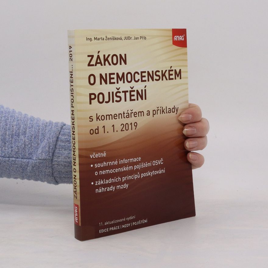 Marta Ženíšková Zákon o nemocenském pojištění s komentářem a příklady od 1.1.2019
