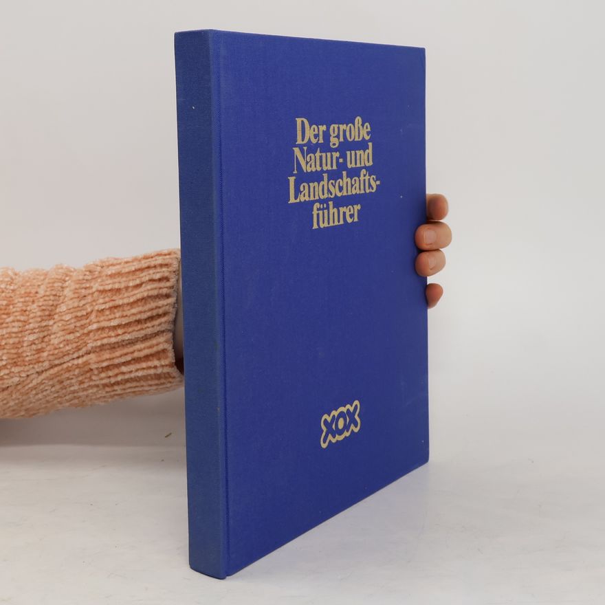 Various authors Der grosse Natur - und Landschaftsführer