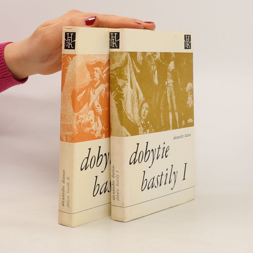 Alexandre Dumas der Ältere Dobytie Bastily I.-II.