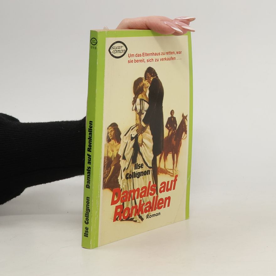 Ilse Collignon Damals auf Ronkallen