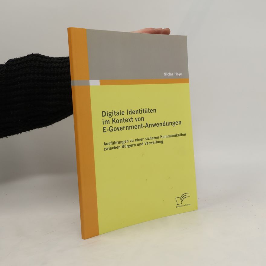 Niclas Hoye Digitale Identitäten im Kontext von E-Government-Anwendungen