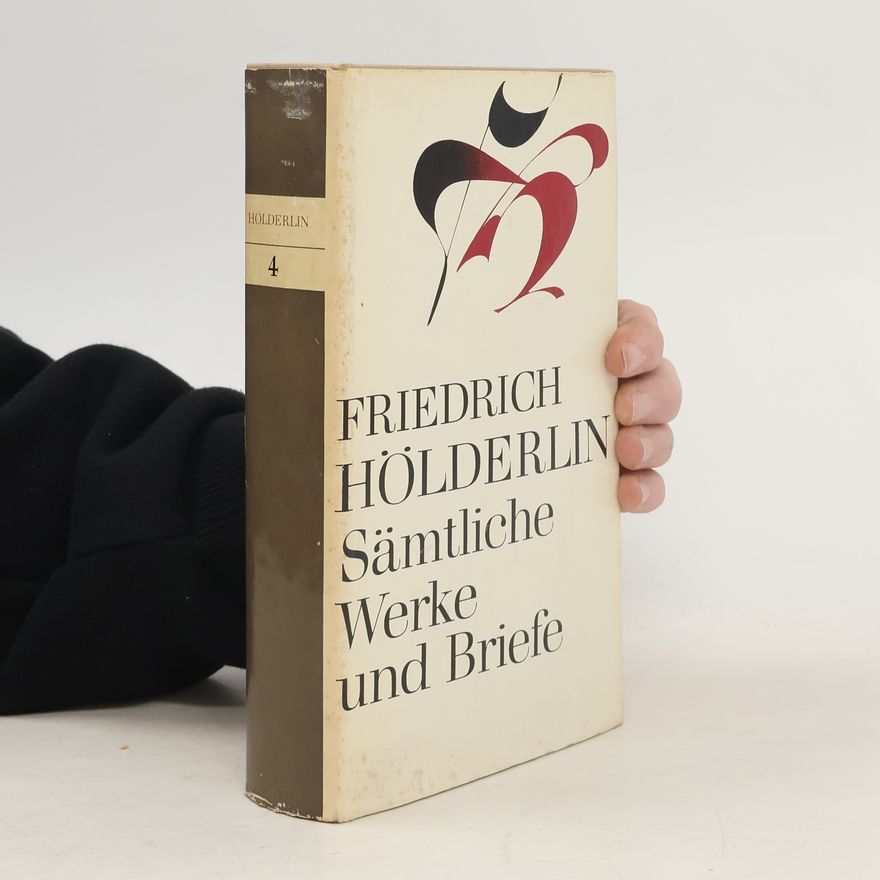 Friedrich Hölderlin Sämtliche Werke und Briefe. Briefe 4