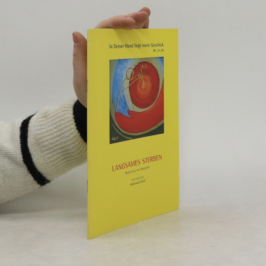 Waltraud Weiß Langsames Sterben