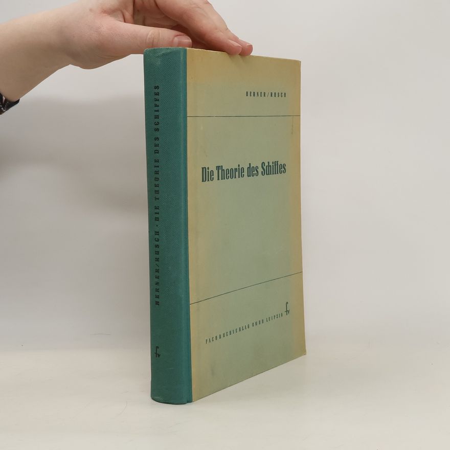 Karl Rusch Die Theorie des Schiffes