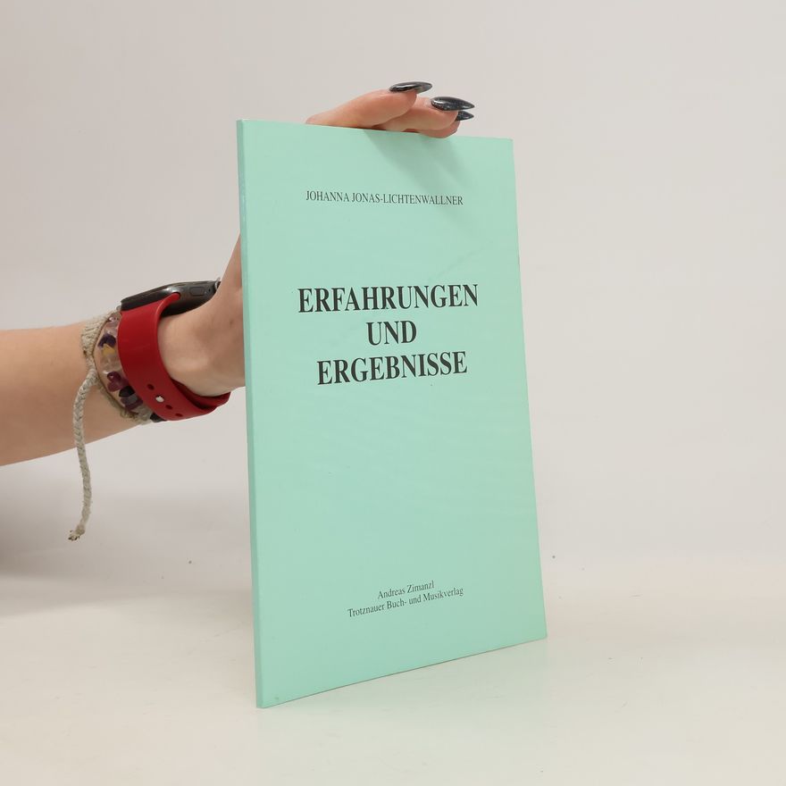 Johanna Jonas-Lichtenwallner Erfahrungen und Ergebnisse