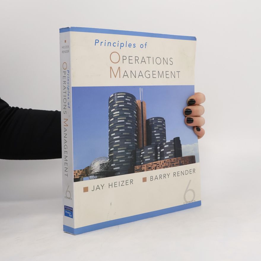 Jay H. Heizer Principles of Operations Management 6