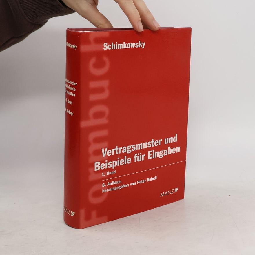 Schimowsky Vertragsmuster und Beispiele für Eingaben 1. Band