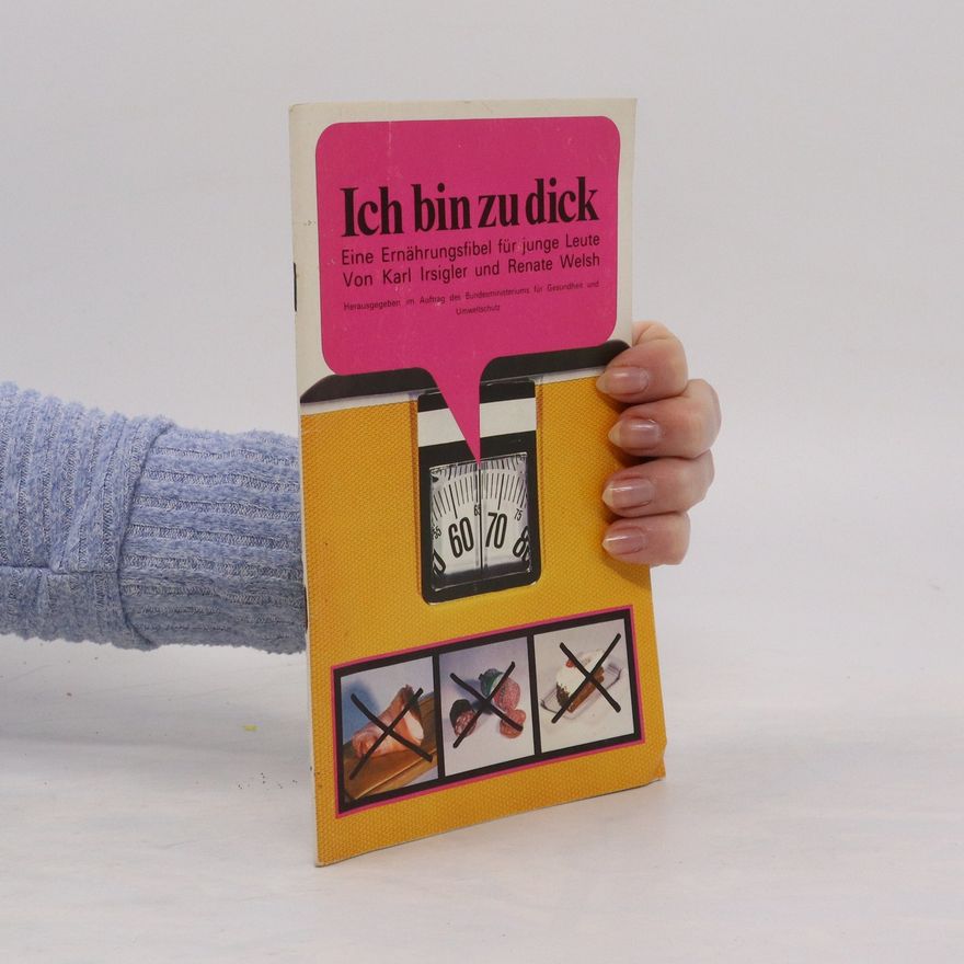 Karl Irsigler Ich bin zu dick