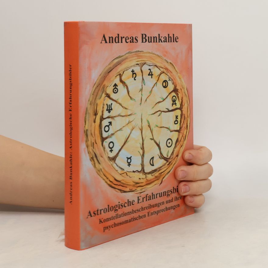 Andreas Bunkahle Astrologische Erfahrungsbilder