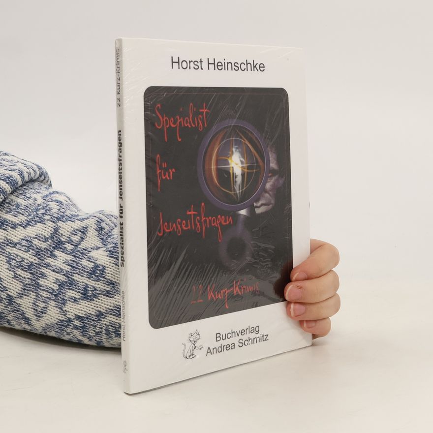 Horst Heinschke Spezialist für Jenseitsfragen