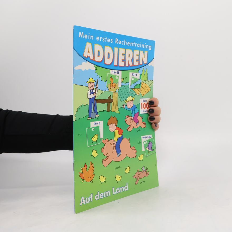 Autorenkollektiv Mein erstes Rechentraining Addieren. Auf dem Land