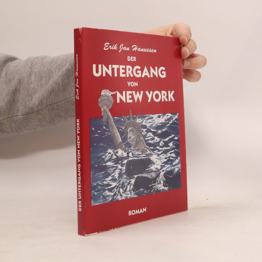 Erik J. Hanussen Der Untergang von New York