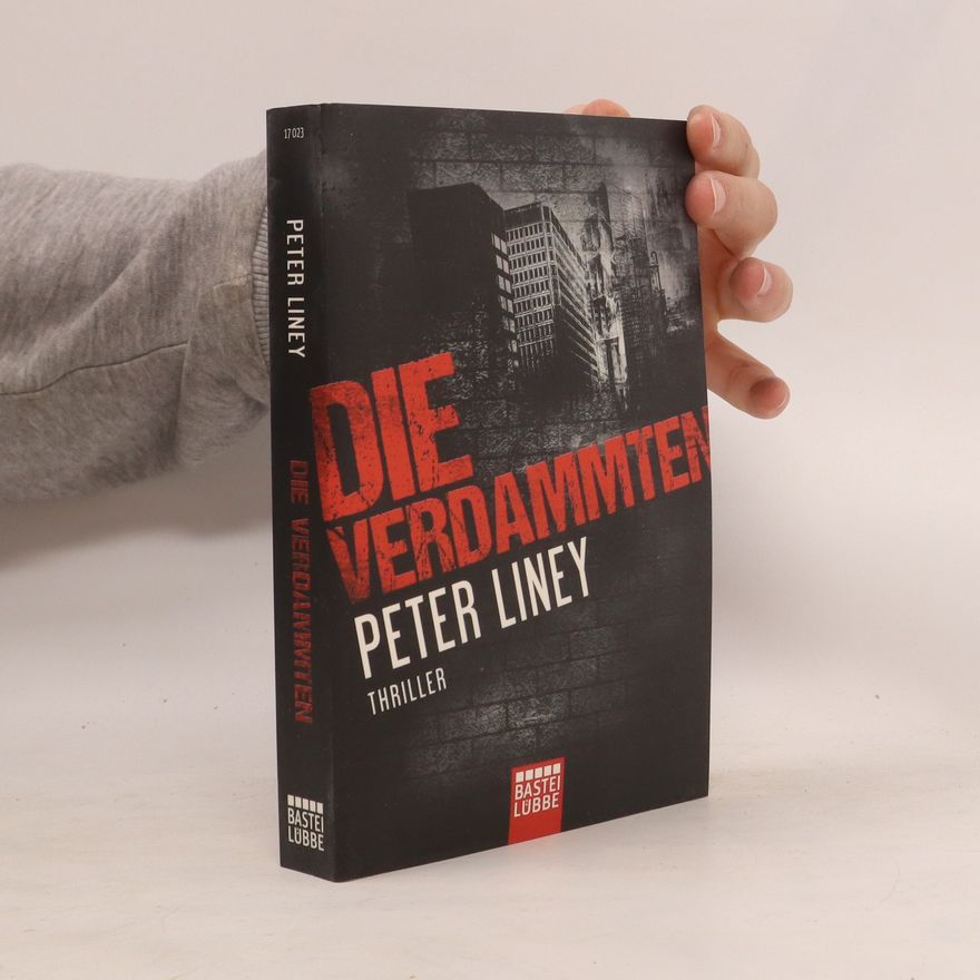 Peter Liney Die Verdammten