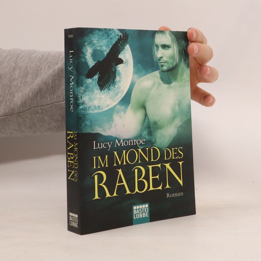 Lucy Monroe Im Mond des Raben