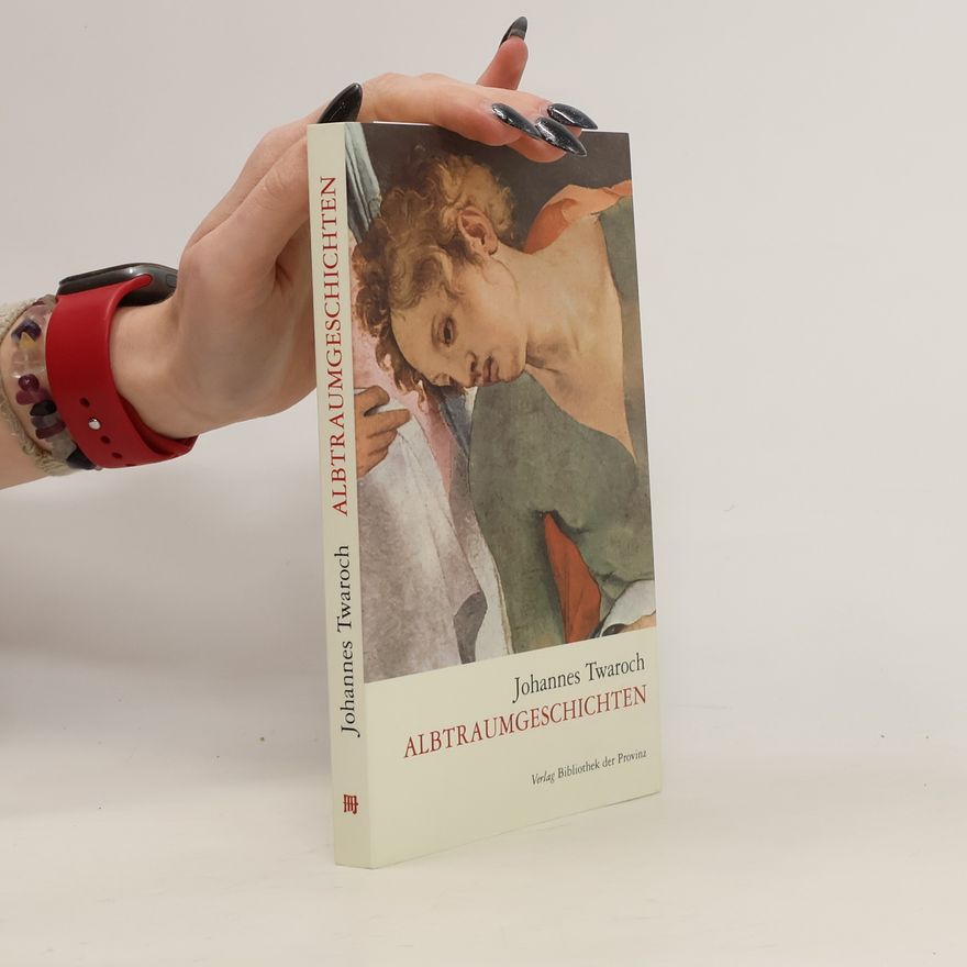 Johannes Twaroch Albtraumgeschichten