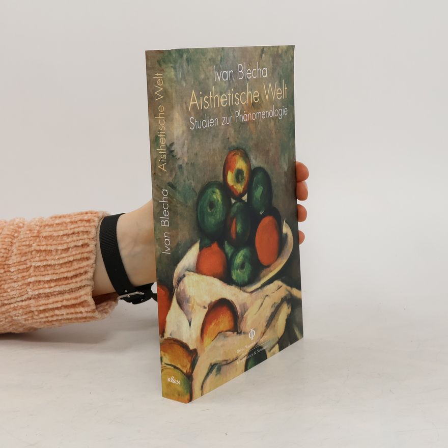 Ivan Blecha Aisthetische Welt