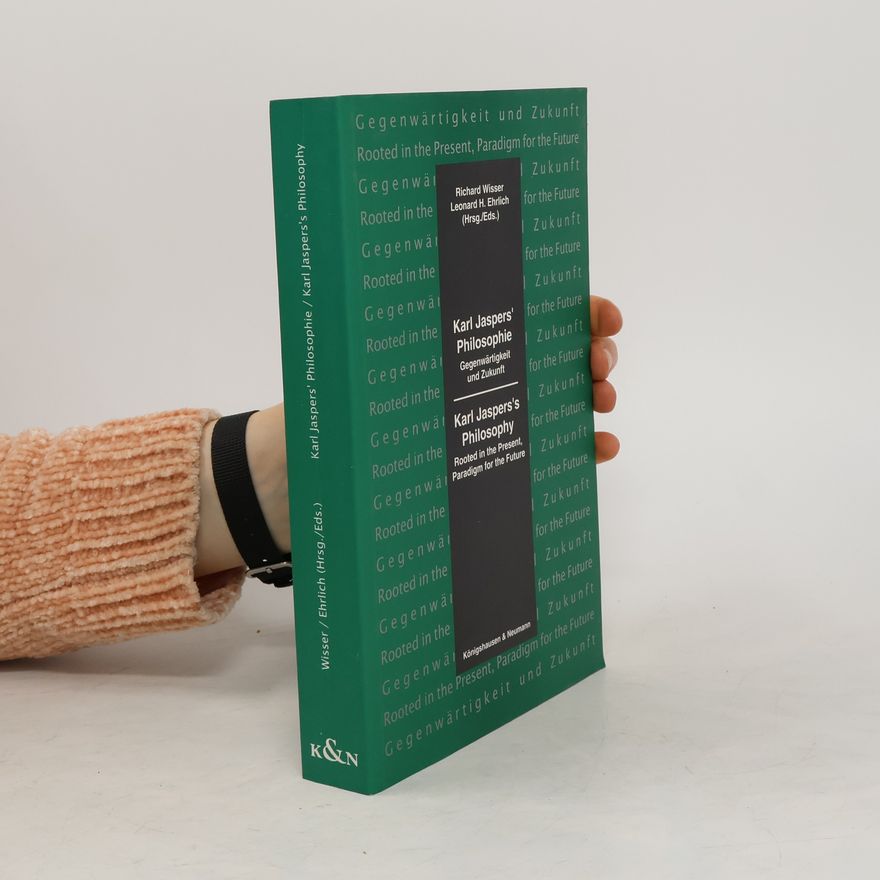 Richard Wisser Karl Jaspers' Philosophie