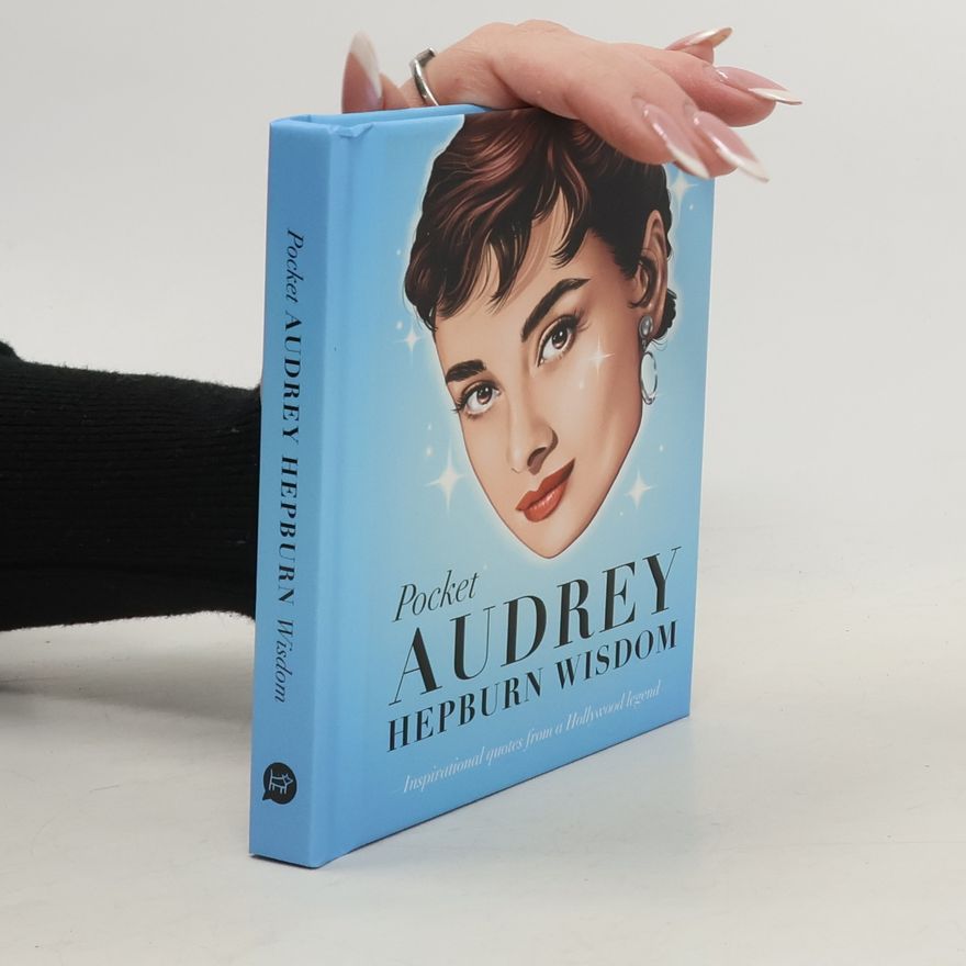 Kolektiv autorů Pocket Audrey Hepburn Wisdom