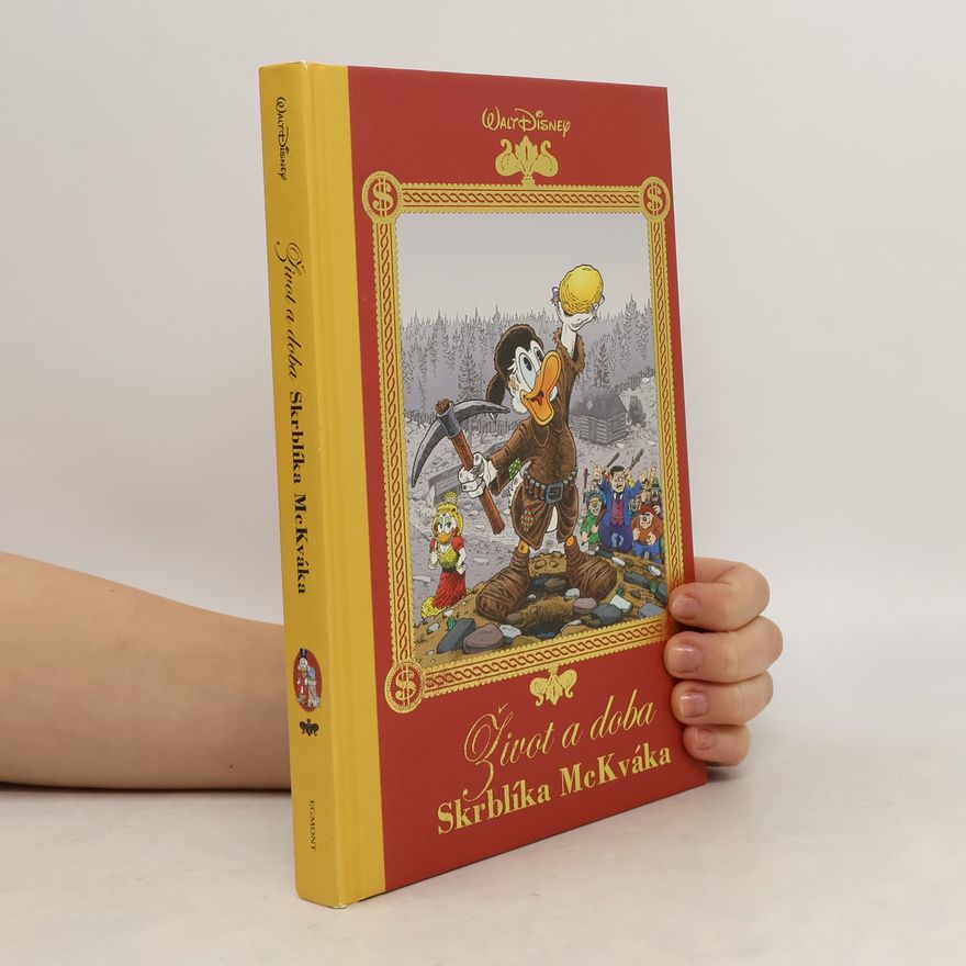 Don Rosa Život a doba Skrblíka McKváka