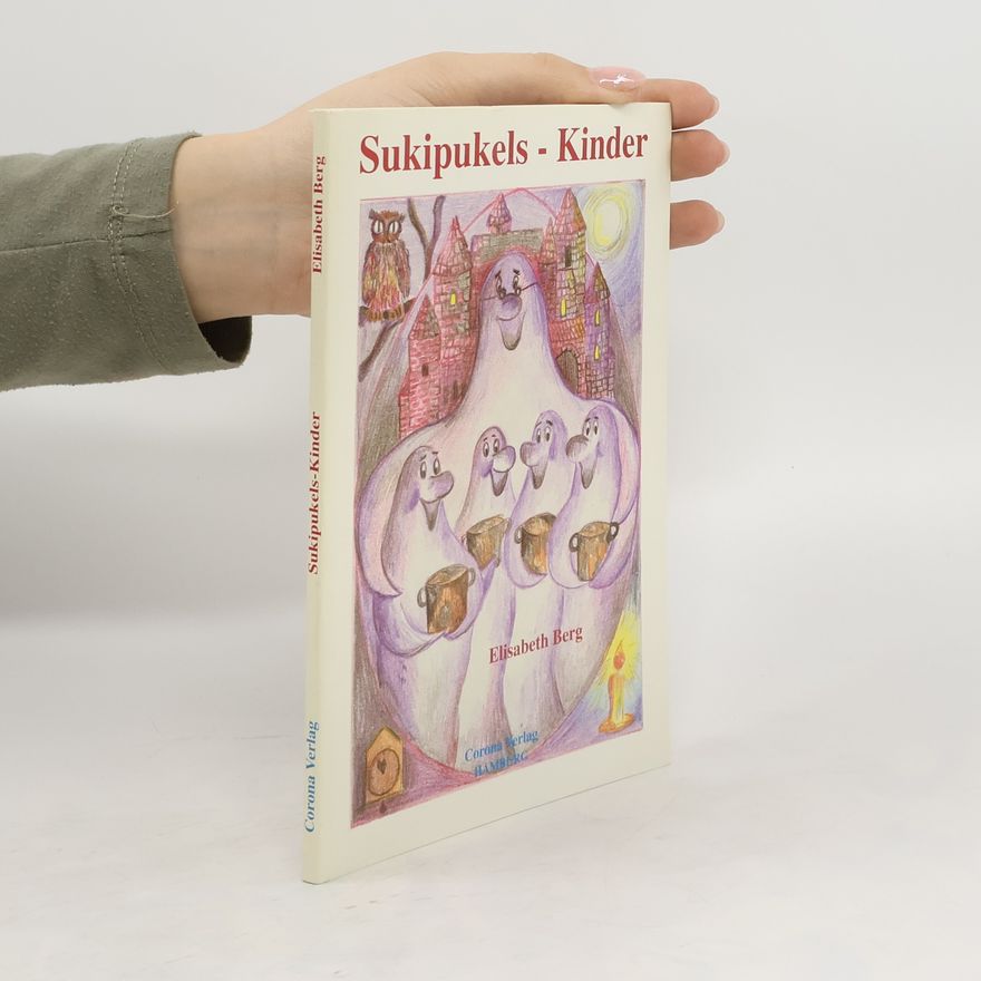 Elisabeth Berg Sukipukels Kinder