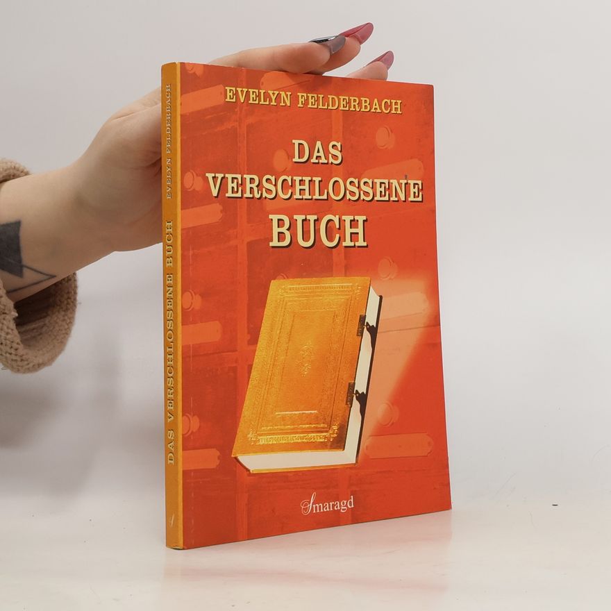 Evelyn Felderbach Das verschlossene Buch