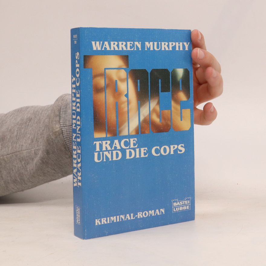 Warren Murphy Trace und die Cops. Thriller