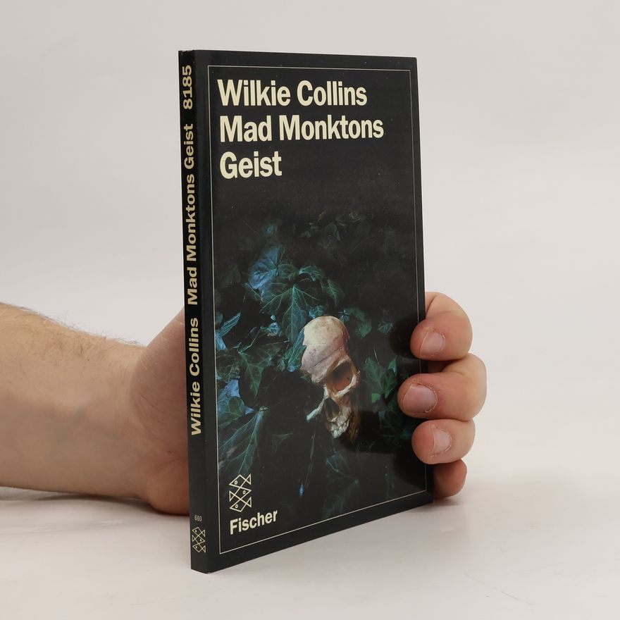 Wilkie Collins Mad Monktons Geist