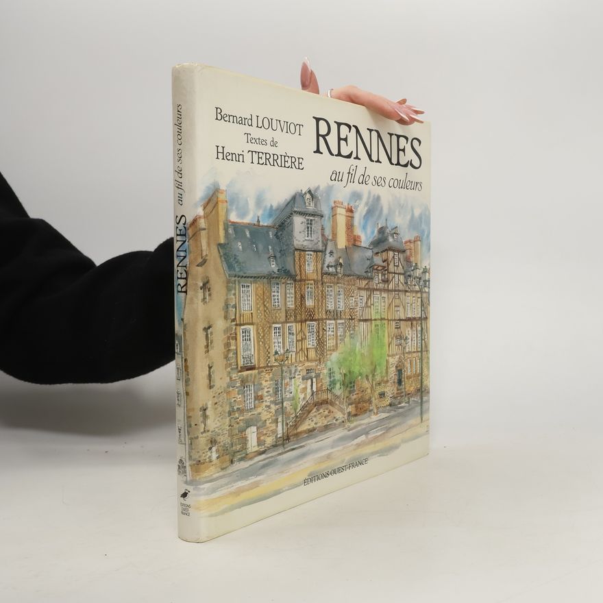 Henri Terriére Rennes au fil de ses couleurs