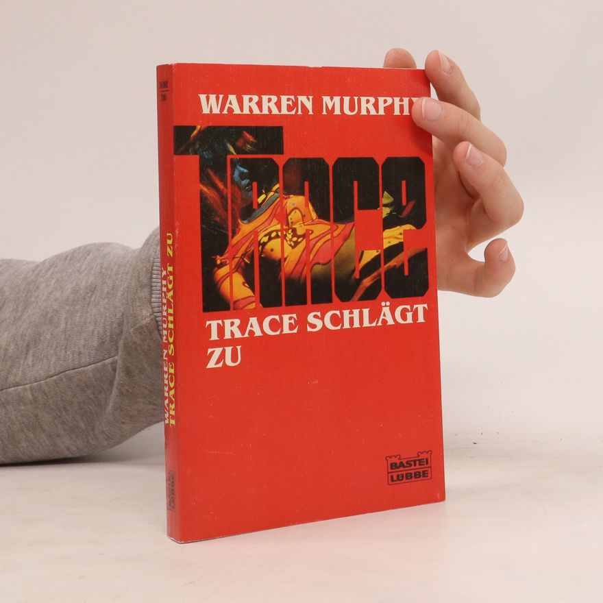 Warren Murphy Trace schlägt zu