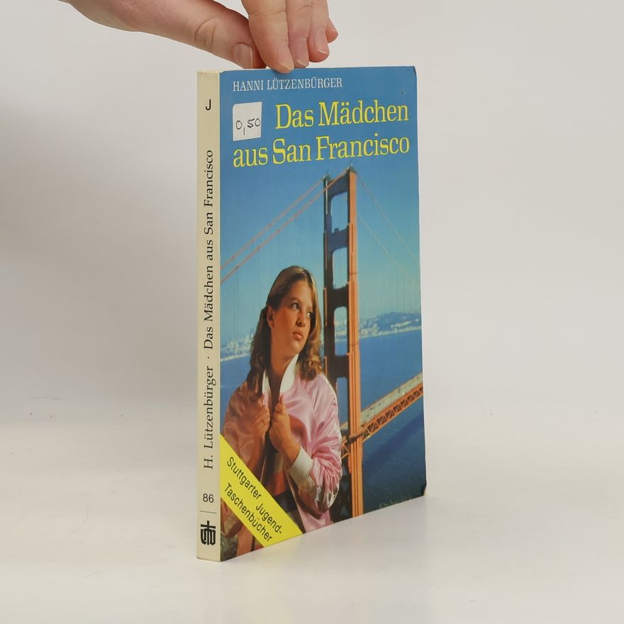 Hanni Lützenbürger Das Mädchen aus San Francisco