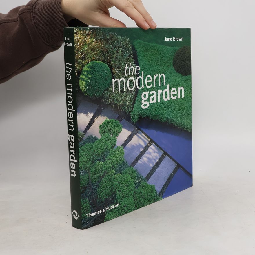 Janet Browne The Modern Garden