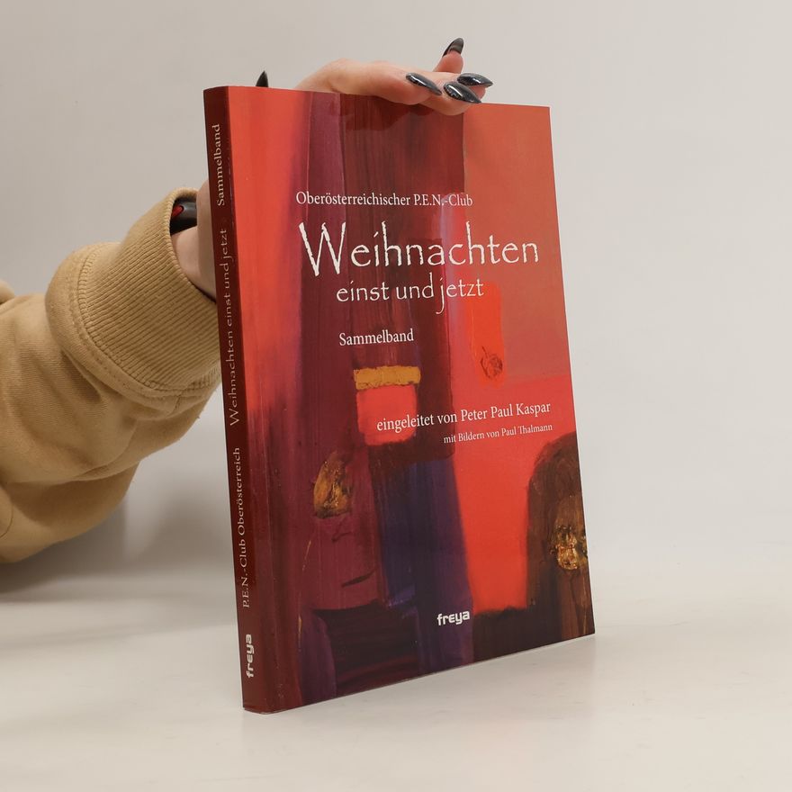 Peter Paul Kaspar Weihnachten einst und jetzt