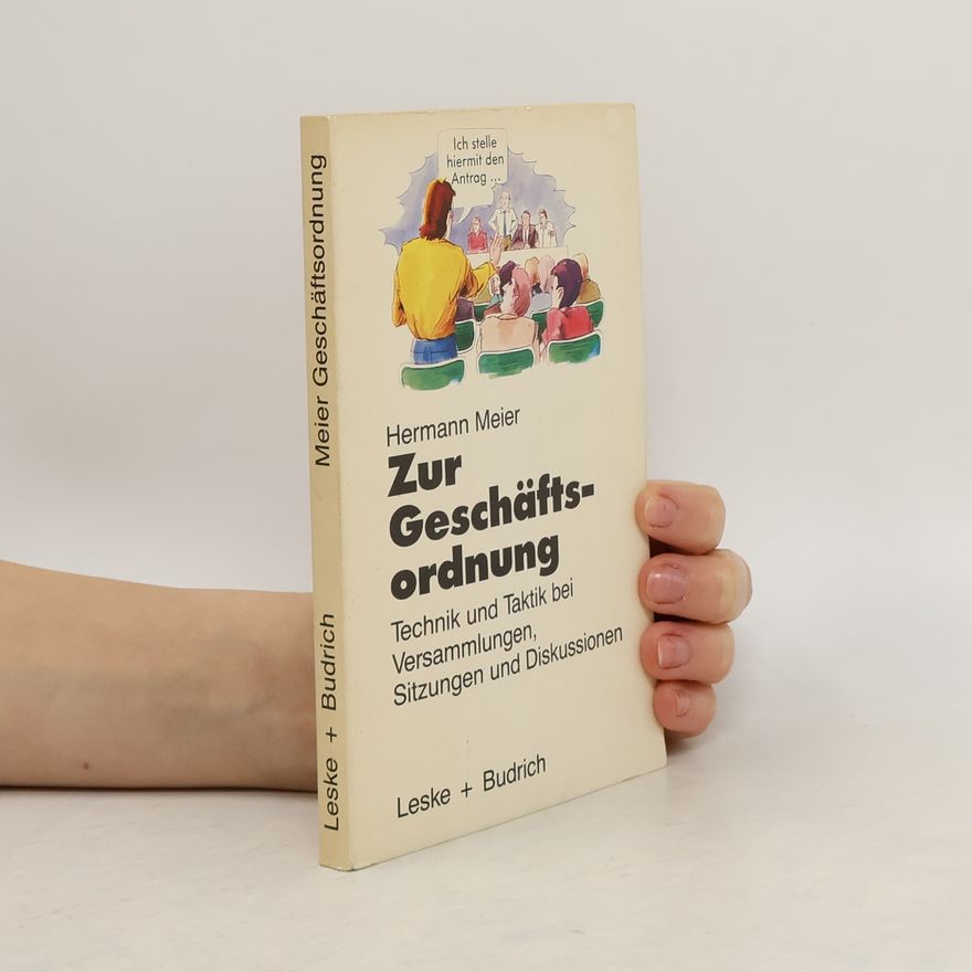 Hermann Meier Zur Geschäftsordnung